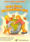 Liebe Erde, ich beschütze dich