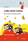 Jeder lernt Gitarre. Neue Lieder für Weihnachten