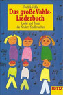 Das große Vahle-Liederbuch