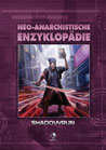 Shadowrun: Neo-Anarchistische Enzyklopädie (Hardcover)
