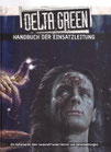 Delta Green - Handbuch der Einsatzleitung