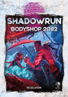 Shadowrun 6 - Bodyshop 2082
