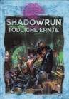 Shadowrun 6 - Tödliche Ernte