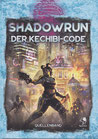 Shadowrun 6 - Der ﻿Kechibi-Code