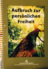 122 - Aufbruch zur persönlichen Freiheit