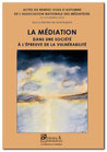 La médiation dans une société à l’épreuve de la vulnérabilité