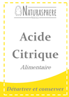 Acide citrique Alimentaire et cosmétique