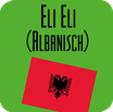 Eli Eli (Albanisch)