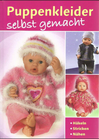 Puppenkleider selbst gemacht, Frechverlag 2009