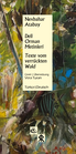 Texte vom verrückten Wald / Deli Orman Metinleri