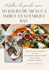 10 jours à Indice Glycémique bas