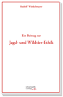 Jagd- und Wildtier-Ethik