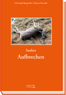 Sauber Aufbrechen