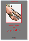 Sicherer Umgang mit Jagdwaffen