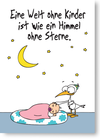 Eine Welt ohne Kinder ist wie ein Himmel ohne Sterne.