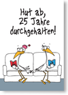 Hut ab, 25 Jahre durchgehalten!