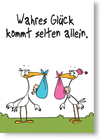 Wahres Glück kommt selten allein.
