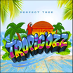 Tropic Ozz