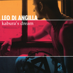 Leo Di Angilla - Kabura's dream