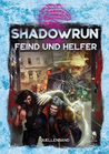 Shadowrun 6 - Feind und Helfer