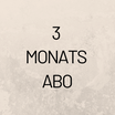 3 MONATS ABO AB OKTOBER