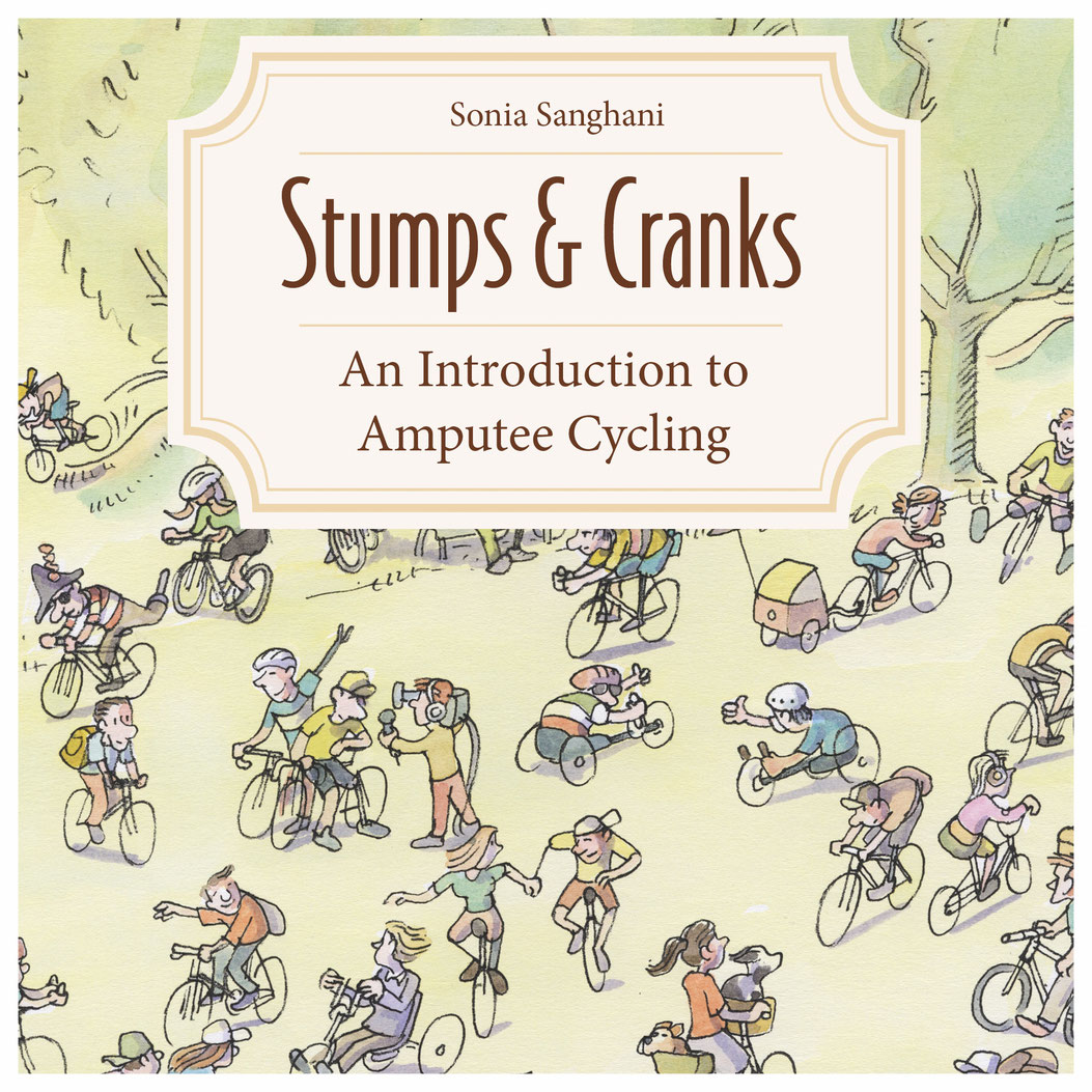 Stumps and Cranks - An Introduction to amputee Cycling is a great book packed with hands-on advice (picture courtesy of the publisher)