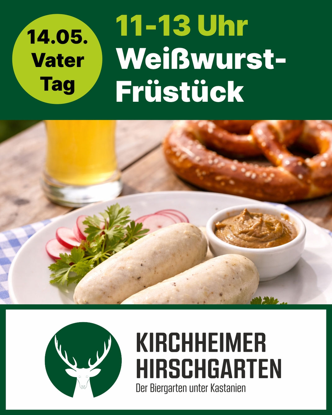 Vatertag 14.5 Weißwurstfrühstück im Hirschgarten