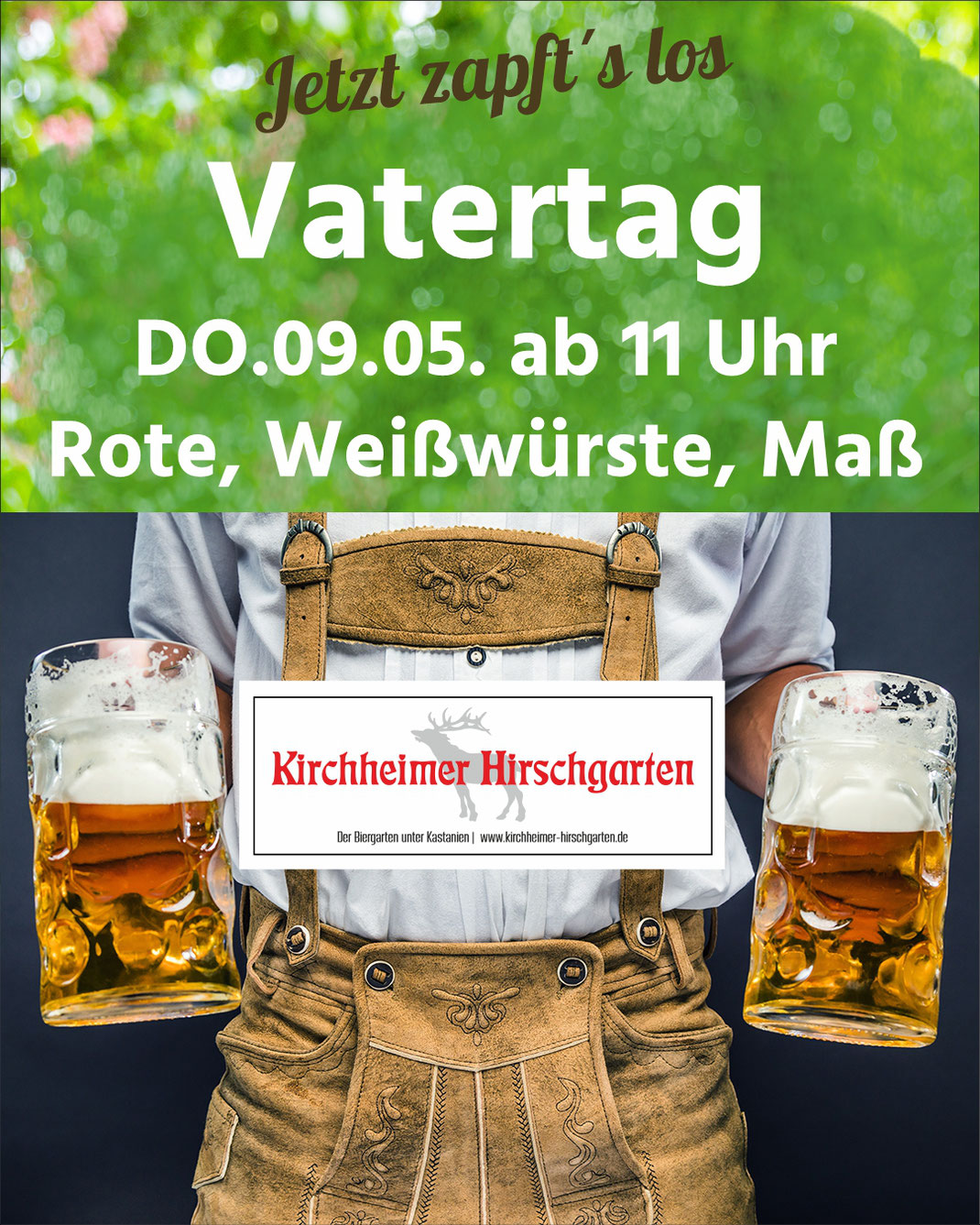 Kirchheimer Hirschgarten - Vatertag mit Rote, Weißwürste und Maß am 09.05.24