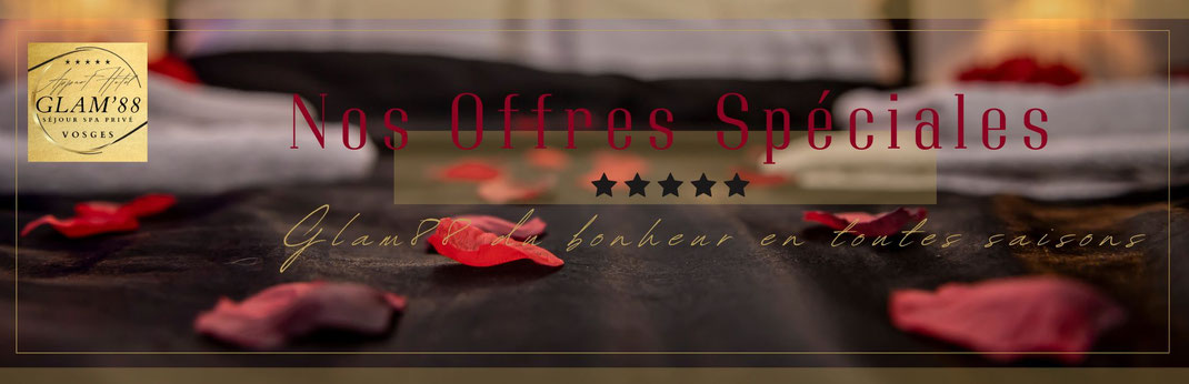 Nos offres spéciales et promotions exclusives pour un séjour en hôtel spa privatif dans les Vosges - Glam88
