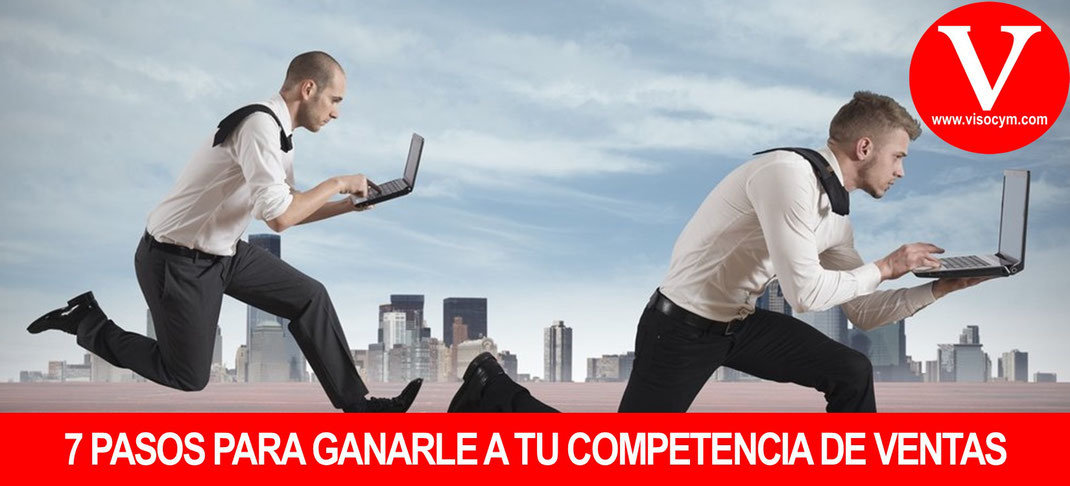 ¿COMO GANARLE A MI COMPETENCIA?