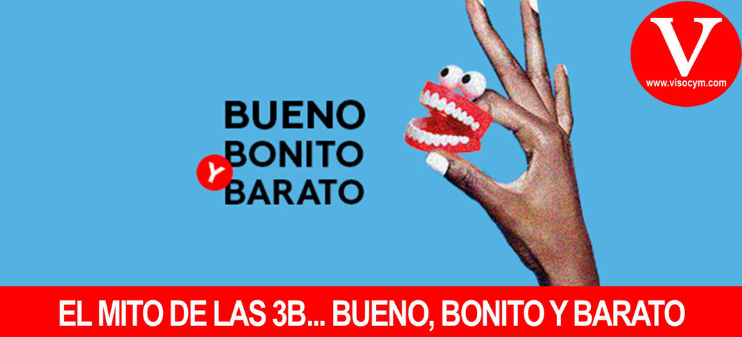 SI ES BUENO Y BONITO, NO PUEDE SER BARATO