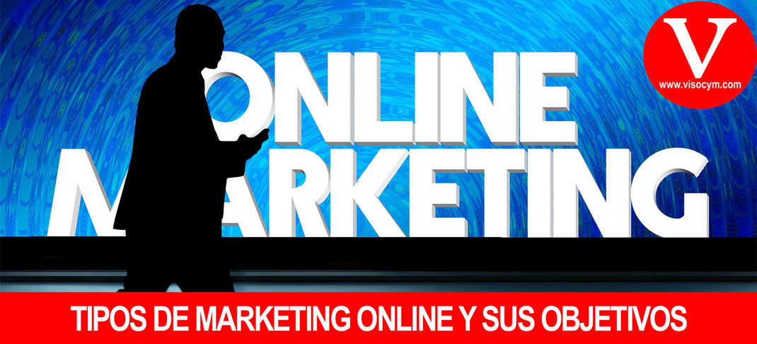 Tipos de marketing online y su objetivo