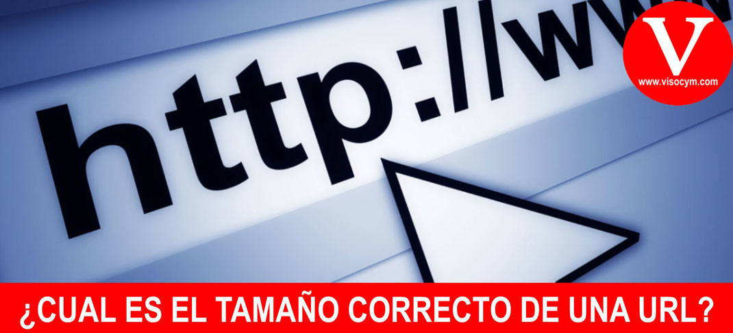 ¿CUAL ES EL TAMAÑO CORRECTO DE UNA URL?
