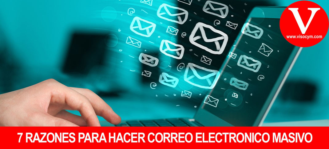 7 RAZONES PARA HACER EMAIL MARKETING