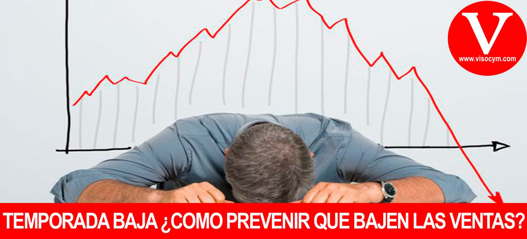 ¿Temporada baja? como prevenir y que hacer cuando bajan las ventas