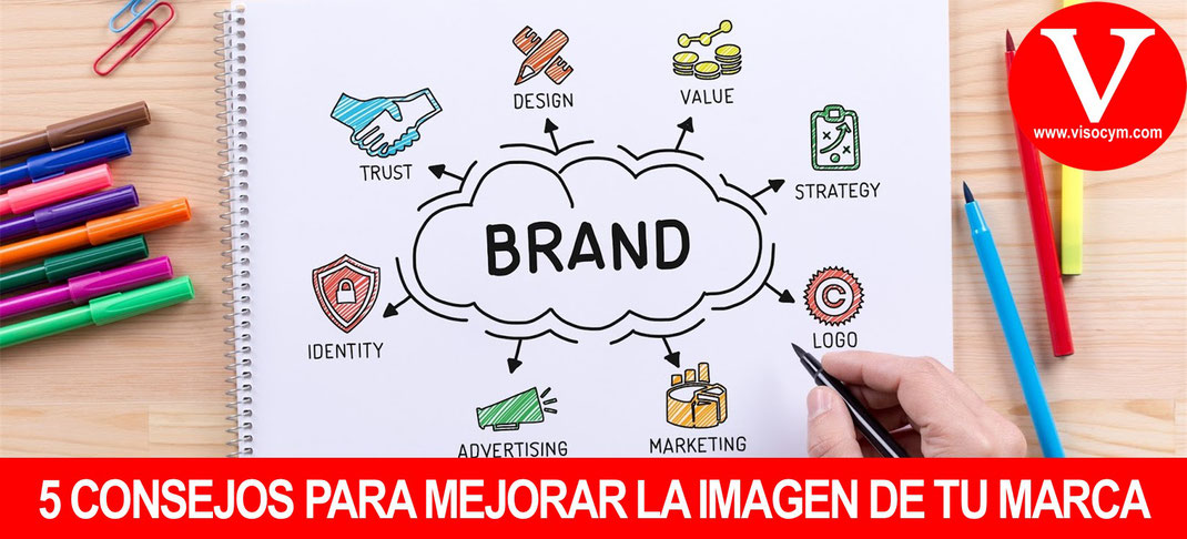 5 Consejos para mejorar la imagen de tu marca BRANDING