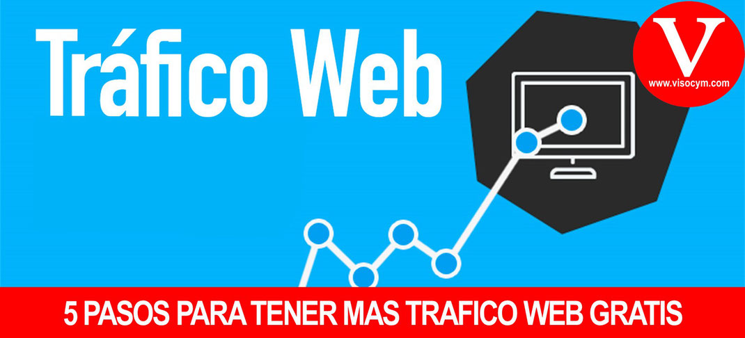 5 pasos para tener mas trafico web gratis
