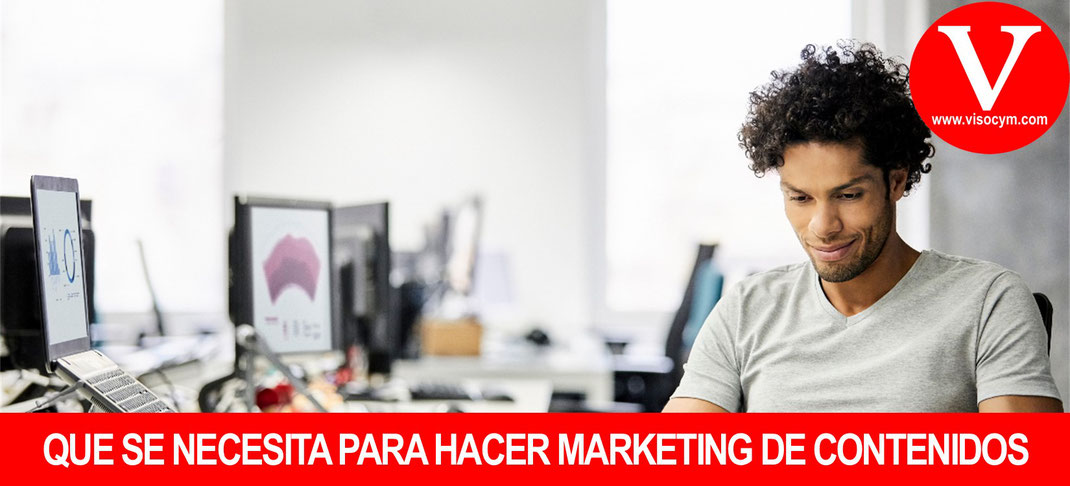 Que se necesita para hacer marketing de contenidos