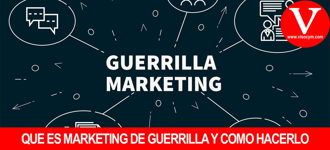 Que es marketing de guerrilla y como hacerlo