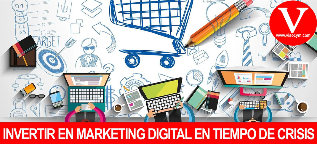 15 Razones para invertir en marketing digital en tiempos de CRISIS