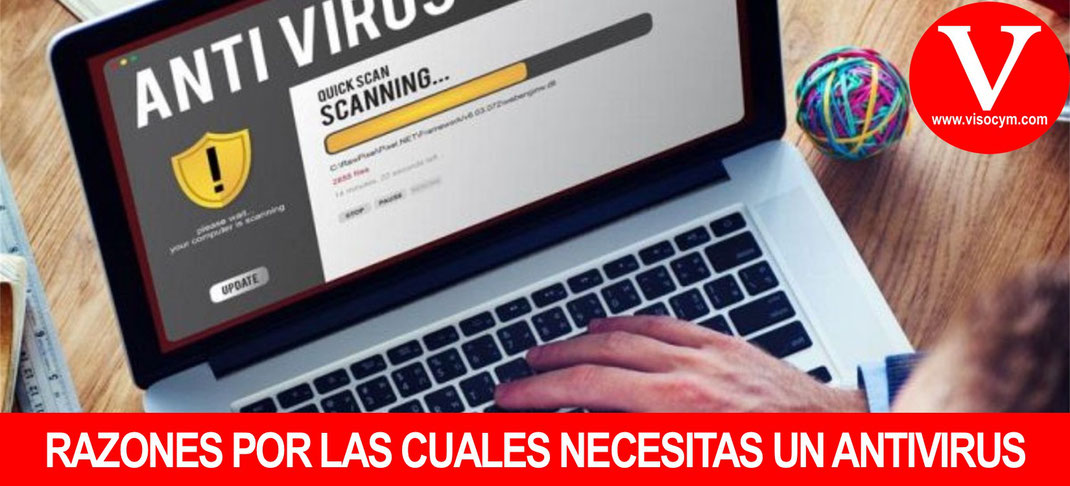 Razones por las cuales necesitas un antivirus