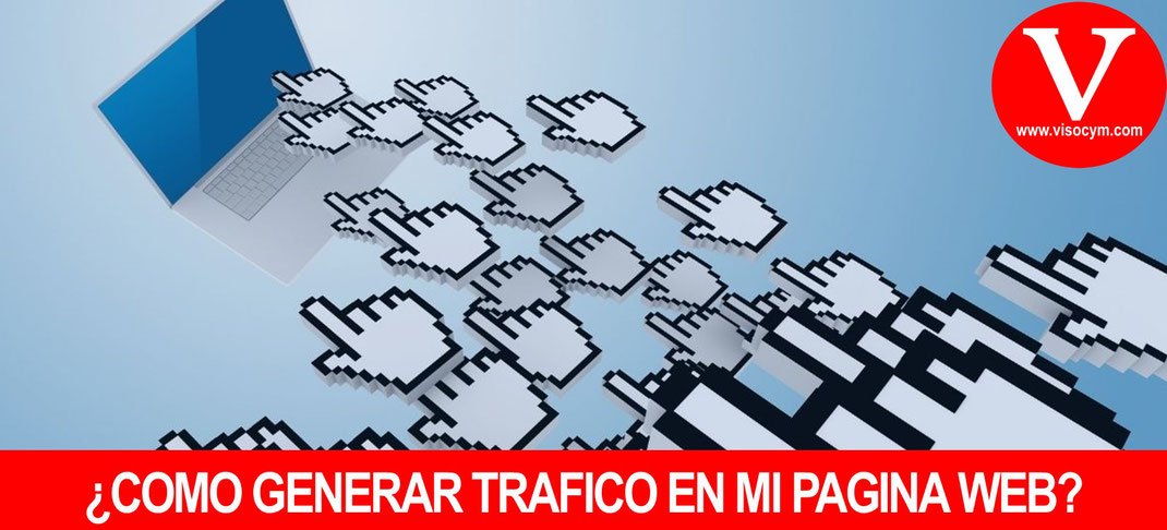 Como generar trafico en mi pagina web paso a paso