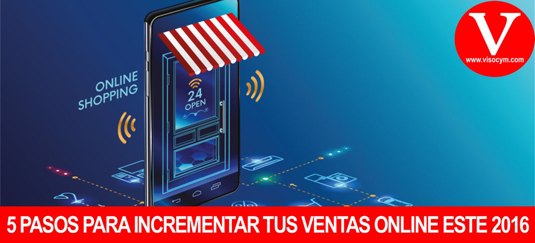 5 pasos para incrementar tus ventas online este 2016