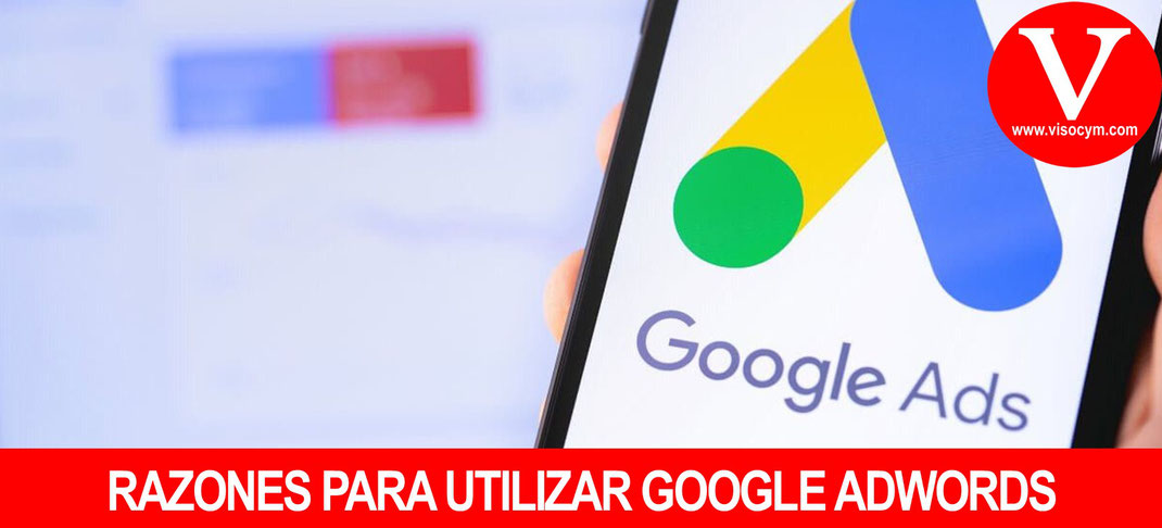 Razones para utilizar google adwords