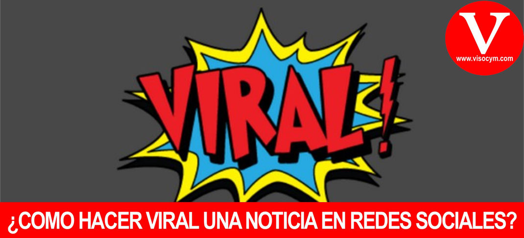 Pasos para hacer viral una noticia en redes sociales