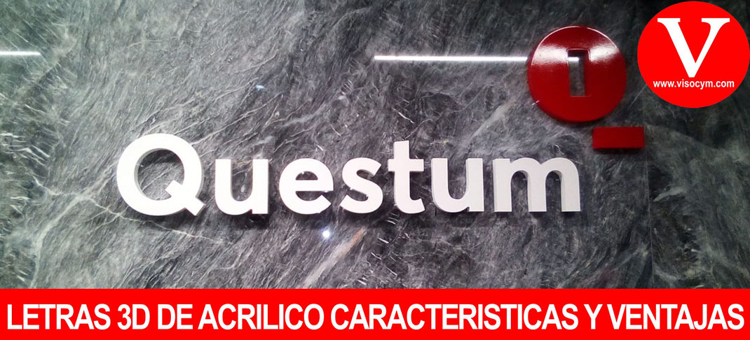 LETRAS 3D DE ACRILICO CARACTERISTICAS Y VENTAJAS