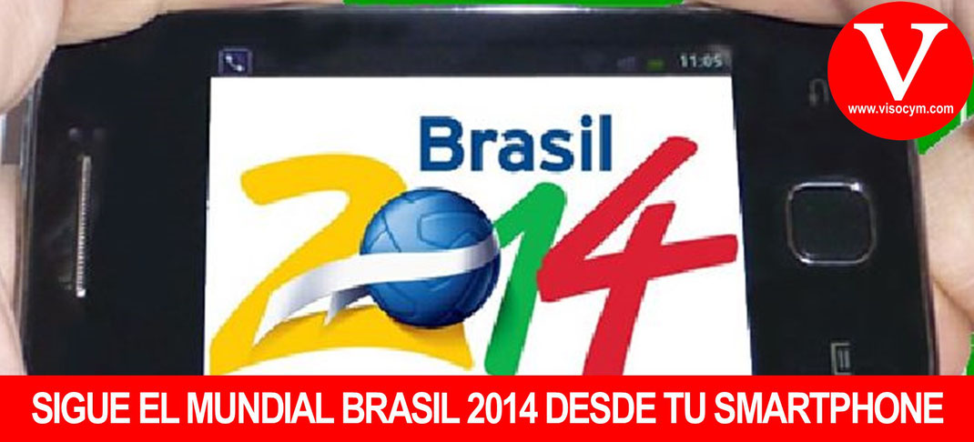 Sigue el Mundial Brazil 2014 desde tu Smartphone