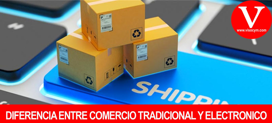 COMERCIO TRADICIONAL O COMERCIO ELECTRONICO