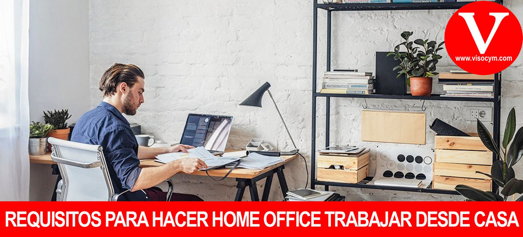 Requisitos para hacer Home Office Trabajar desde Casa