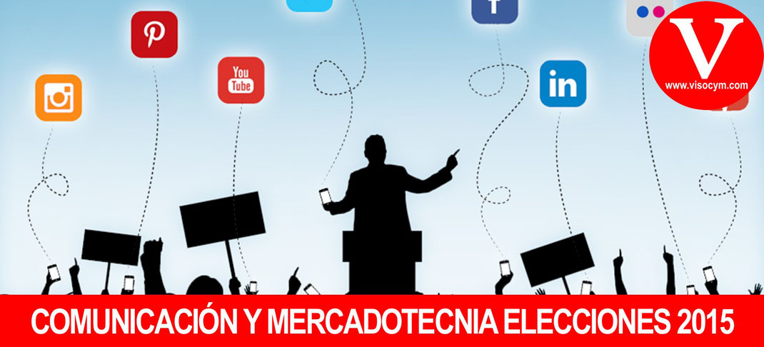 Comunicación publicidad y mercadotecnia elecciones 2015